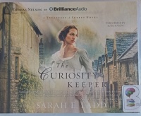 The Curiosity Keeper written by Sarah E. Ladd performed by Jude Mason on Audio CD (Unabridged)